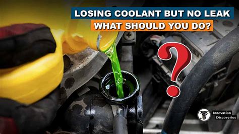 Your Car Is Losing Coolant But No Leak: What Should。